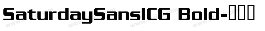 SaturdaySansICG Bold字体转换